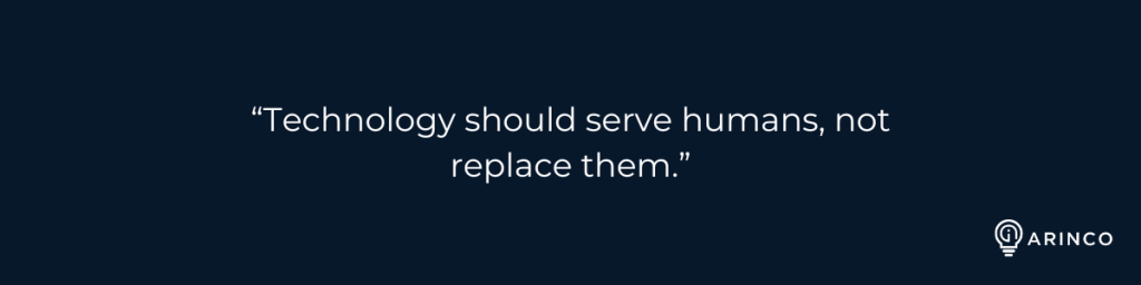 “Technology should serve humans, not replace them.” Human-centred design in AI